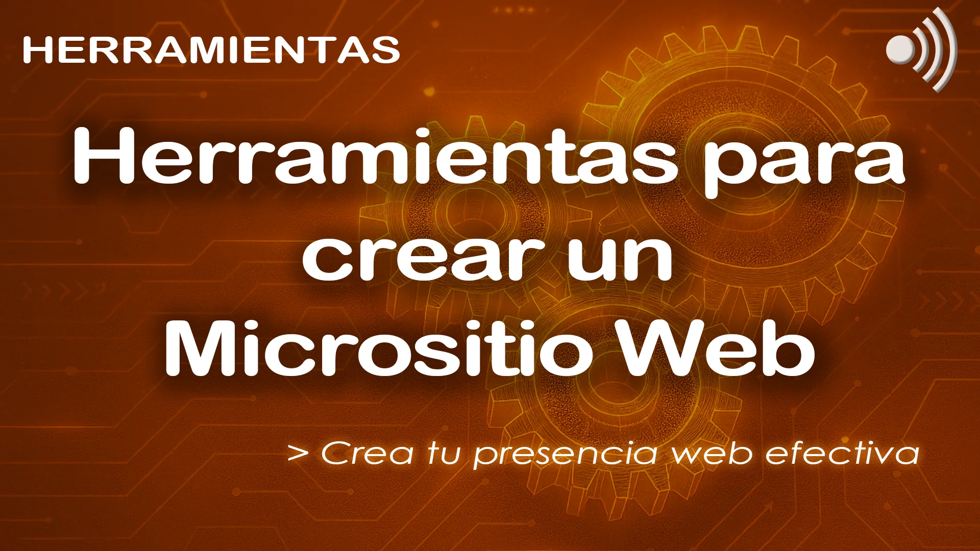 Herramientas para crear un Micrositio Web Herramientas para crear un Micrositio Web